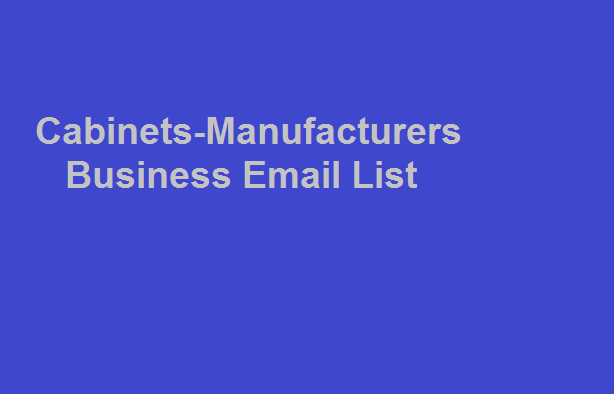 Cabinets-Manufacturers business email list