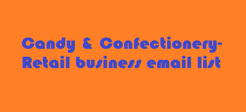 Candy & Confectionery-Retail business email list