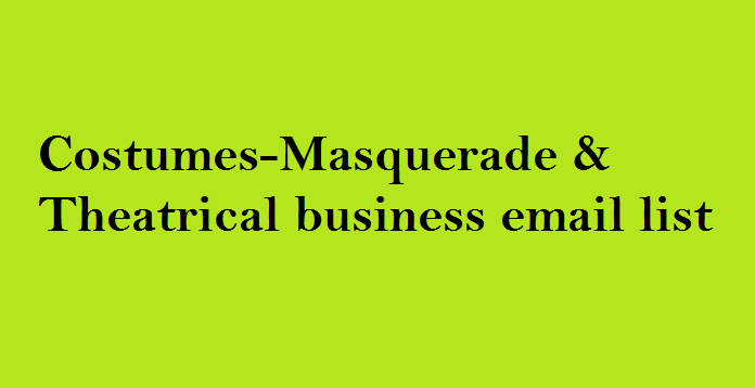 Costumes-Masquerade & Theatrical business email list