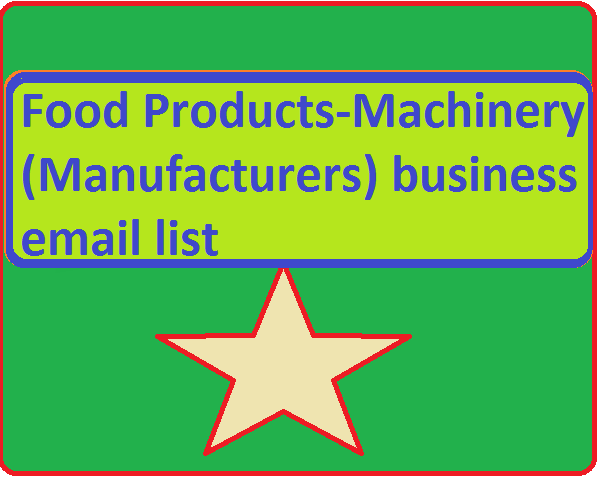 Food Products-Machinery (Manufacturers) business email list