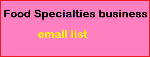 Food Specialties business email list