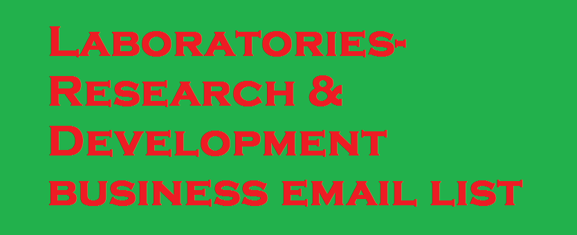 Laboratories-Research & Development business email list