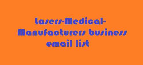 Lasers-Medical-Manufacturers business email list