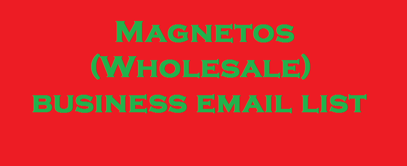 Magnetos (Wholesale) business email list