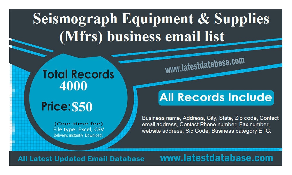 Seismograph Equipment & Supplies (Mfrs) business email list