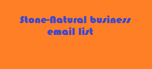 Stone-Natural business email list