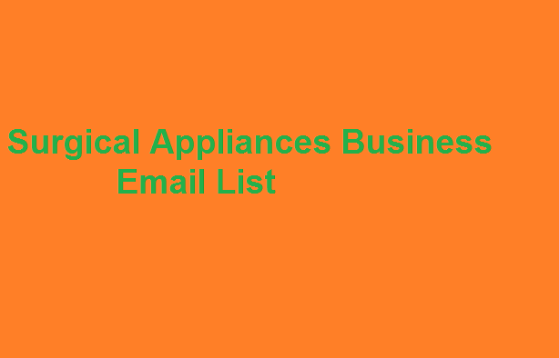 Surgical Appliances business email list