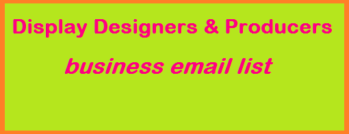 Display Designers & Producers business email list