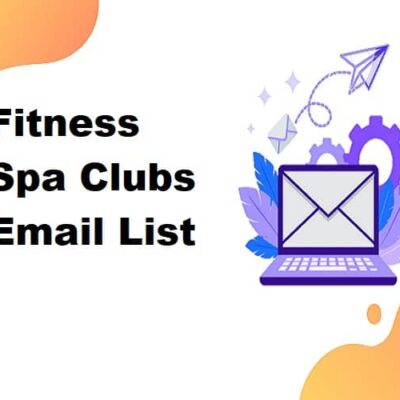 Fitness Spa Clubs Email List