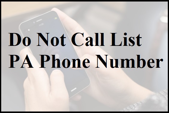 Do Not Call List PA Phone Number