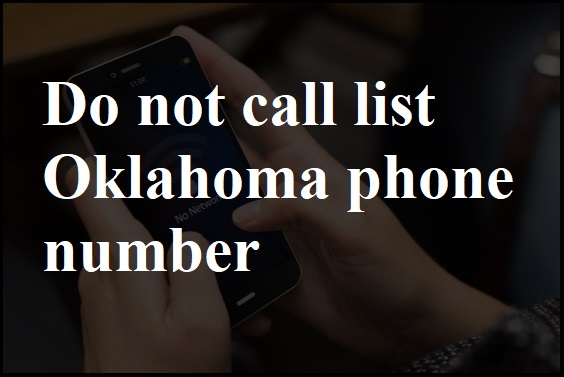 Do not call list Oklahoma phone number