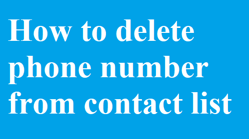 How to delete phone number from contact list